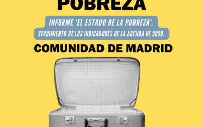 Presentación Informe El Estado de la Pobreza. Pobreza y territorio. Comunidad de Madrid